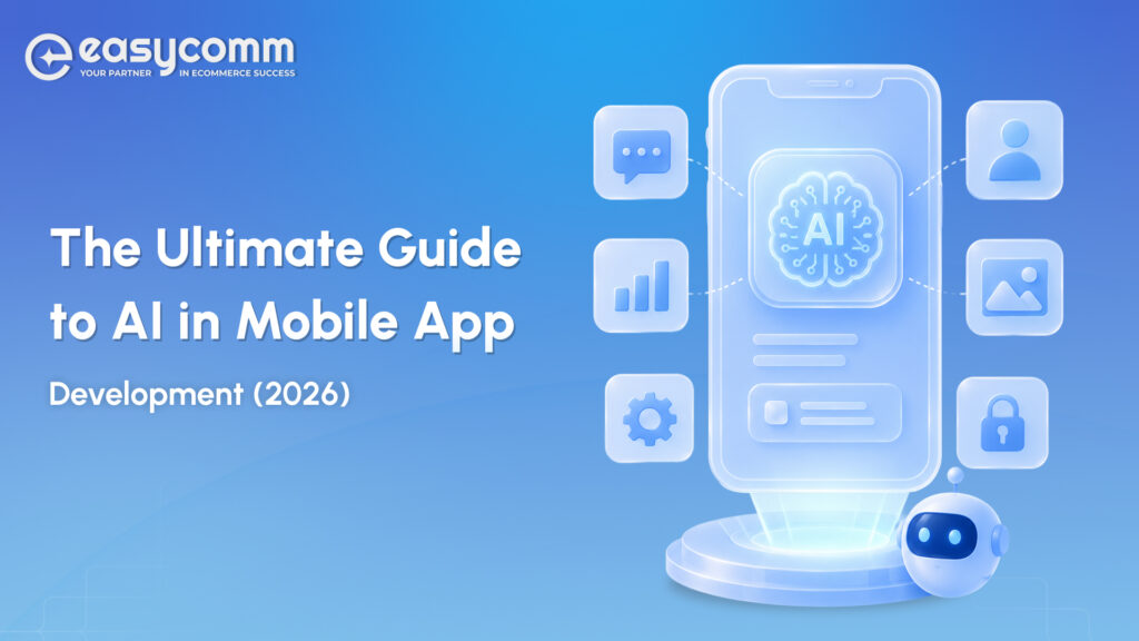 The Ultimate Guide to AI in Mobile App Development 2026.