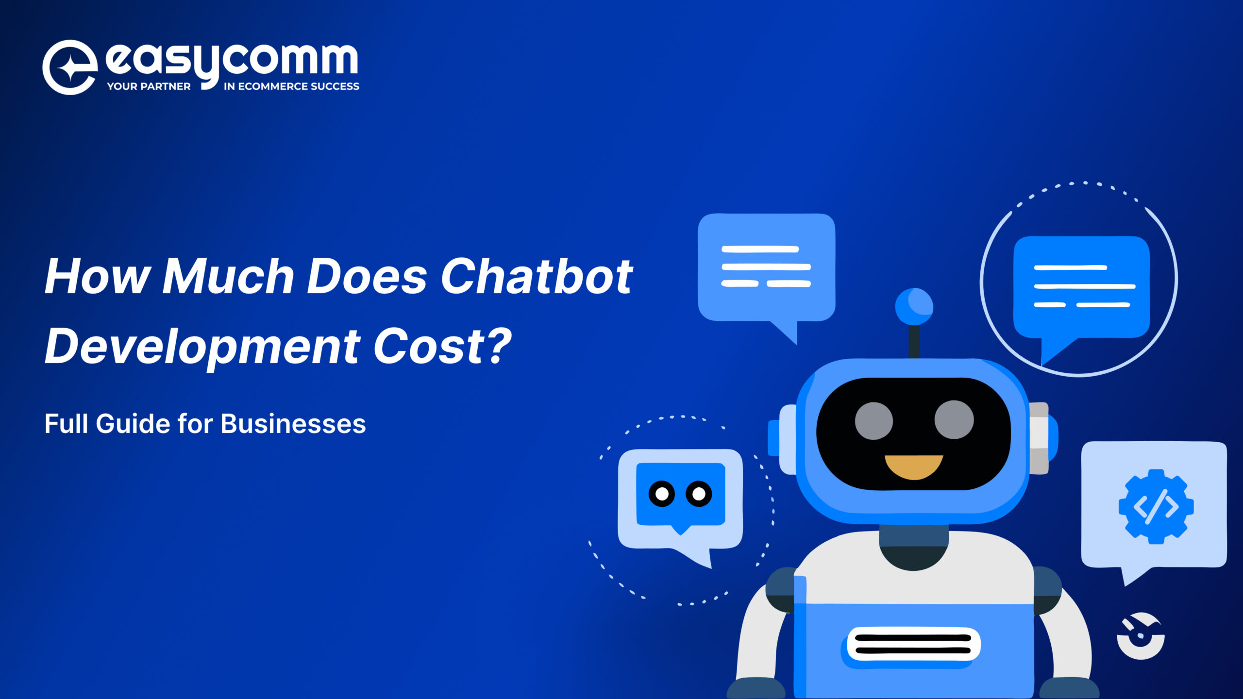 How Much Does Chatbot Development Cost? Full Guide for Businesses