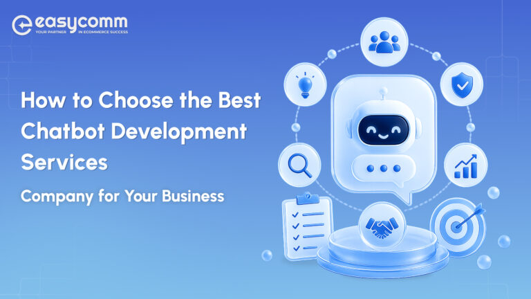 How to Choose the Best Chatbot Development Services Company for Your Business