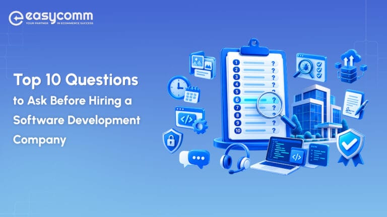 Top 10 Questions to Ask Before Hiring a Software Development Company