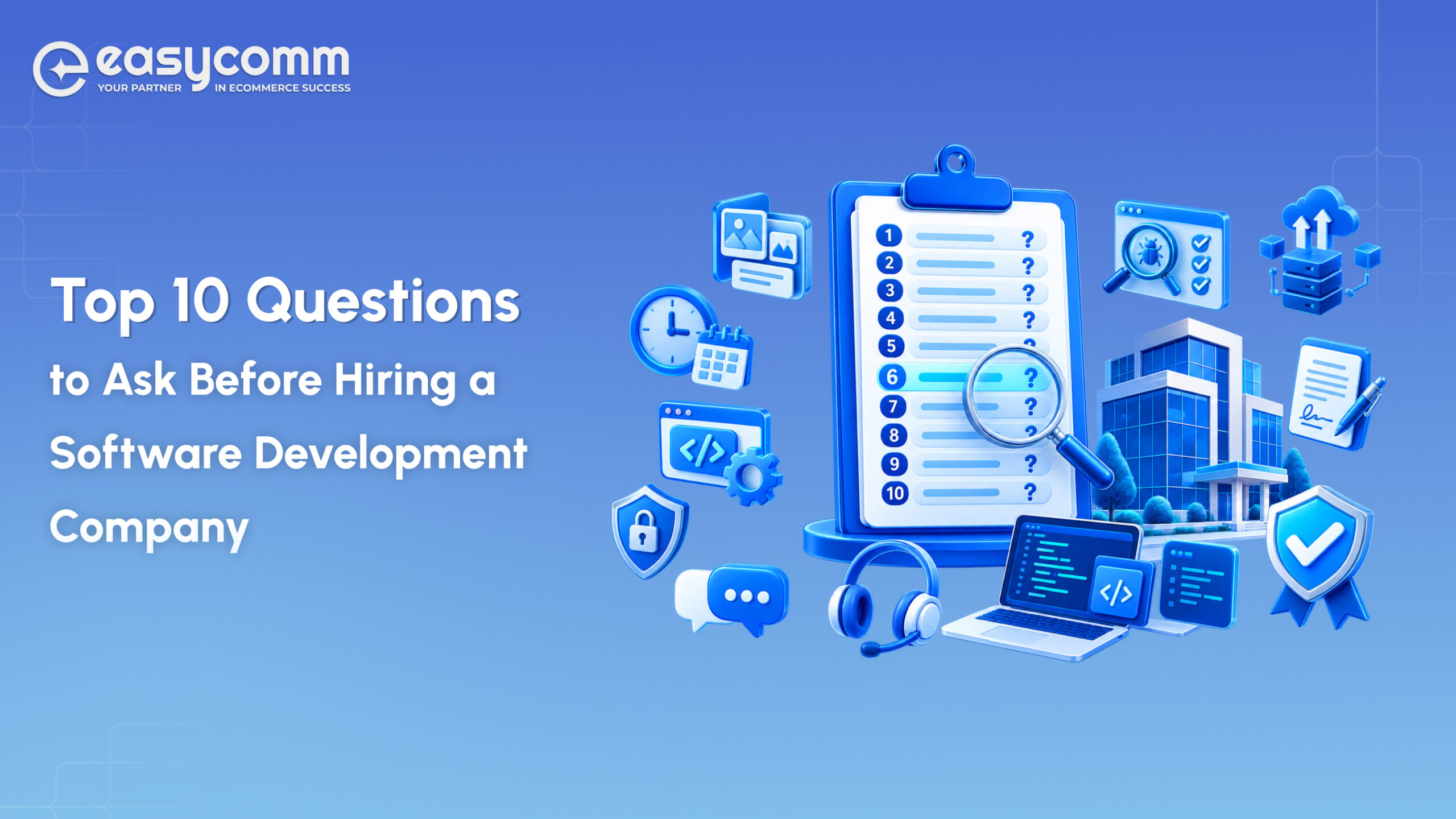 Top 10 Questions to Ask Before Hiring a Software Development Company